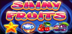Shiny Fruits Slot Review – CT Gaming