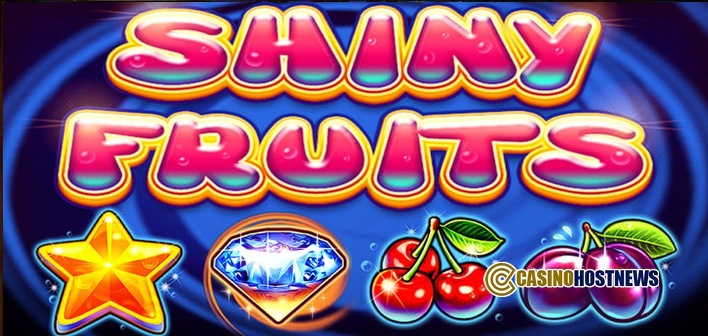 SHINY FRUITS1