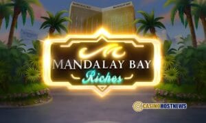 Play’n GO and BetMGM Launch Exclusive “Mandalay Bay Riches”